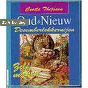 OUD EN NIEUW DECEMBERLEKKERNIJEN - Cecile Thijssen, Verzenden, Gelezen, Cecile Thijssen