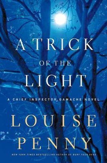 A Trick of the Light - Louise Penny 9780312655457, Verzenden, Zo goed als nieuw, Louise Penny