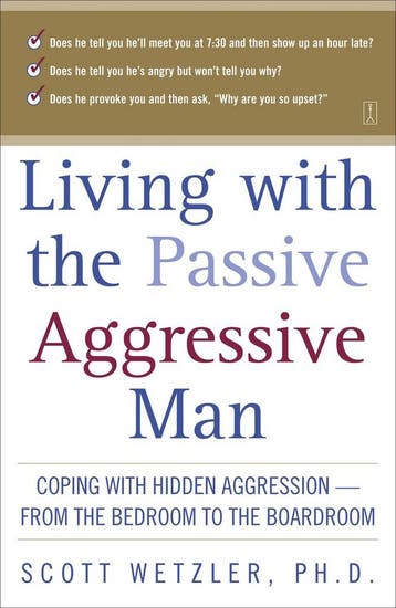 Living With The Passive-Aggressive Man - Wetzler, Verzenden, Gelezen, Wetzler