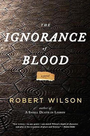The Ignorance of Blood - Robert Wilson 9780547335872, Verzenden, Gelezen, Robert Wilson