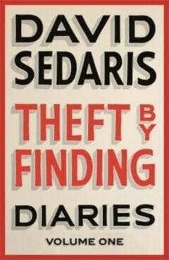 Theft by Finding - David Sedaris 9780349120737, Verzenden, Gelezen, David Sedaris