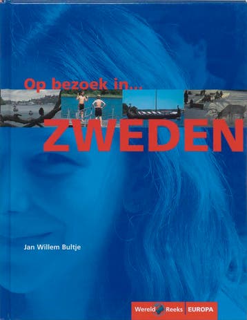 Op bezoek in Europa Zweden / Wereldreeks - J.W. Bultje, Verzenden, Gelezen, J.W. Bultje