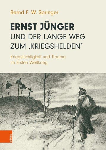 9783205221500 Ernst Junger und der lange Weg zum ‚Kriegsh..., Boeken, Verzenden, Nieuw, Bernd F. W. Springer