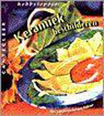 Keramiek beschilderen / Cantecleer hobbytopper 9789021328188, Verzenden, Gelezen, A. van Heijnsbergen-Dokter