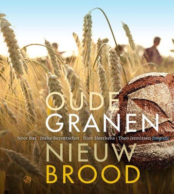 Oude Granen, Nieuw Brood | Nieuw, Ophalen of Verzenden, Nieuw, Ineke Berentschot; Noor Bas; Dion Heerkens