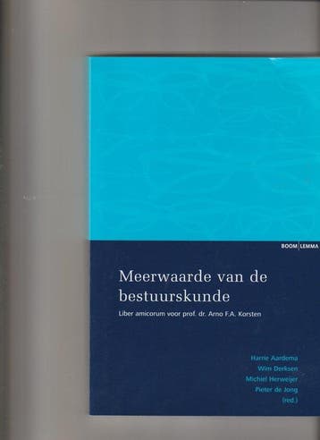 Meerwaarde Van De Bestuurskunde 9789059315884, Verzenden, Gelezen