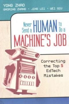 Never Send a Human to Do a Machines Job: Correcting the Top, Verzenden, Zo goed als nieuw, Zhao