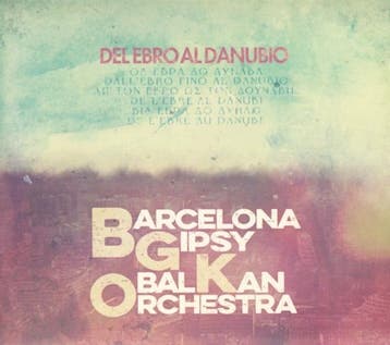 cd - barcelona gipsy balkan orchestra (bgko) - DEL EBRO A..., Verzenden, Zo goed als nieuw