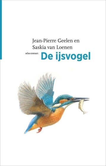 De Vogelserie 28 - De ijsvogel -  9789045052502, Boeken, Nieuw, Vogels, Jean-Pierre Geelen , Ophalen of Verzenden