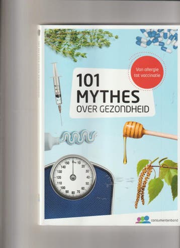 101 mythes over gezondheid - Lisa van Rens 9789059514423, Verzenden, Zo goed als nieuw, Lisa van Rens