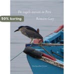 De vogels sterven in Peru en andere verhalen 9789491034657, Boeken, Verzenden, Gelezen, Romain Gary