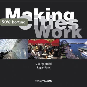 Making Cities Work - George Hazel 9780470846810, Verzenden, Gelezen, George Hazel