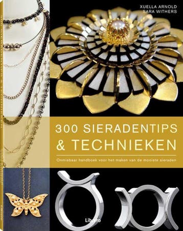 300 sieradentips & technieken - Sara Withers 9789089983732, Boeken, Verzenden, Zo goed als nieuw, Sara Withers