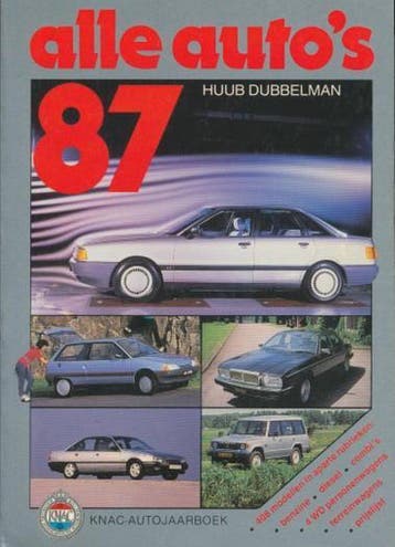 Alle autos 87 / 1987 - Dubbelmans 9789060138243, Verzenden, Gelezen, Dubbelmans