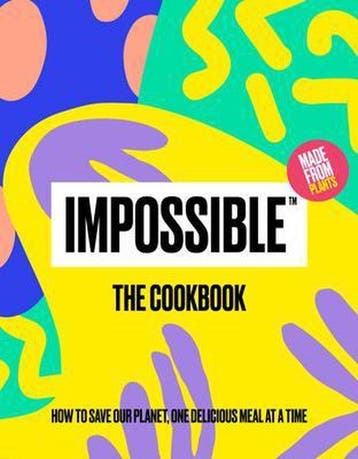 Impossible(tm) the Cookbook - Impossible Foods Inc, Verzenden, Zo goed als nieuw, Impossible Foods Inc