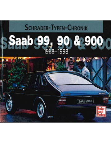 SAAB 99, 90 & 900 1968-1998 (SCHRADER TYPEN CHRONIK), Nieuw, Author
