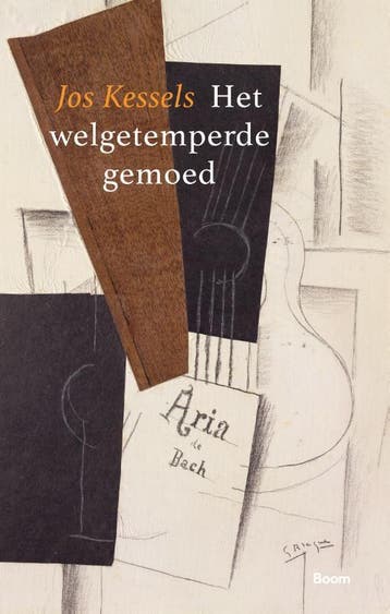 Het welgetemperde gemoed - Jos Kessels 9789024424306, Verzenden, Gelezen, Jos Kessels