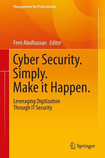 Cyber Security. Simply. Make It Happen.: Leveraging, Verzenden, Gelezen, Ferri Abolhassan