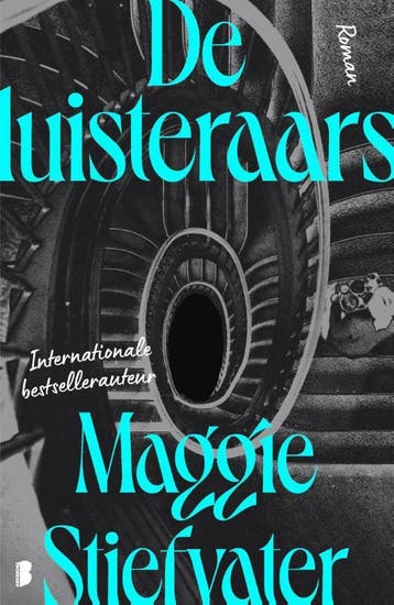 De luisteraars - Maggie Stiefvater 9789049207120, Boeken, Verzenden, Zo goed als nieuw, Maggie Stiefvater