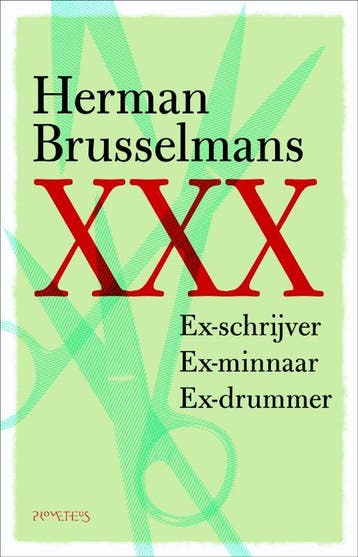 Brusselmans XXX / Plotseling gebeurde er niets 9789044615135, Verzenden, Zo goed als nieuw, Herman Brusselmans