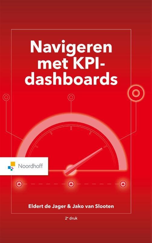 Navigeren met KPI-Dashboards 9789001299606 Eldert de Jager, Boeken, Economie, Management en Marketing, Zo goed als nieuw, Verzenden