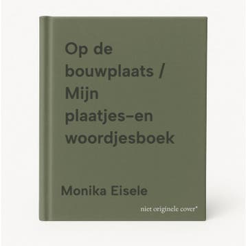 Op de bouwplaats / Mijn plaatjes-en woordjesboek, Verzenden, Gelezen, Monika Eisele