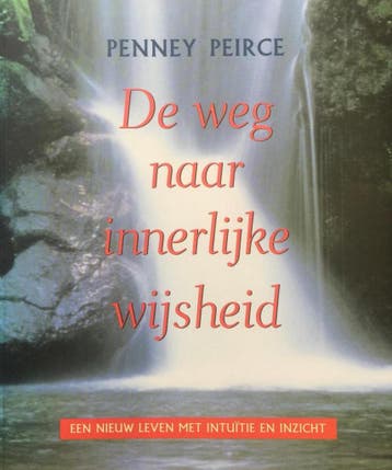 De weg naar de innerlijke wijsheid - P. Peirce 9789021532981, Verzenden, Gelezen, P. Peirce