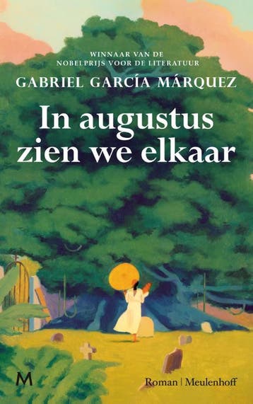 In Augustus Zien We Elkaar | Gabriel García Márquez | Nieuw, Ophalen of Verzenden, Nieuw, Gabriel García Márquez