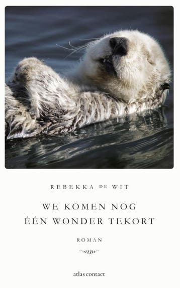 We komen nog één wonder tekort - Rebekka de Wit, Verzenden, Gelezen, Rebekka de Wit