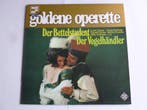 Goldene Operette - Der Bettelstudent, Der Vogelhändler (LP), Ophalen of Verzenden, Zo goed als nieuw