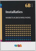 9789006951691 Jellema 6B - Installaties Werktuigbouwkundi..., Verzenden, Zo goed als nieuw, J.H. van Zanten