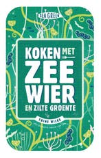 Koken met zeewier en zilte groente / Sea green 9789021569536, Verzenden, Zo goed als nieuw, Bart van Olphen