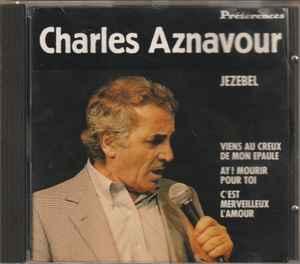 cd - Charles Aznavour - Jezebel, Verzenden, Zo goed als nieuw