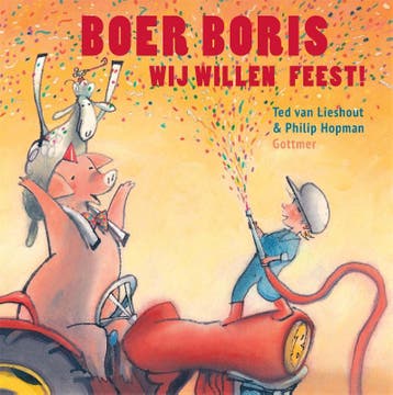 Boer Boris, Wij Willen Feest! | Ted Lieshout | Nieuw, Boeken, Ophalen of Verzenden, Nieuw, Ted Lieshout