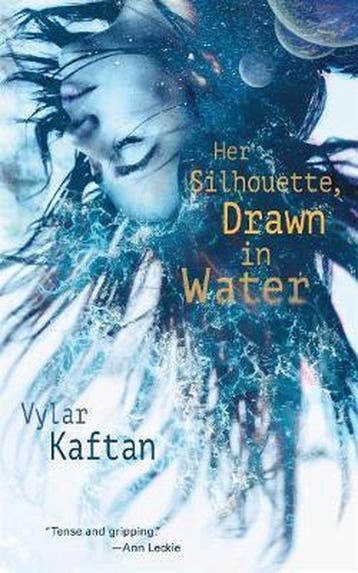 Her Silhouette, Drawn in Water - Vylar Kaftan 9781250221131, Verzenden, Zo goed als nieuw, Vylar Kaftan
