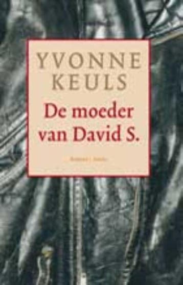 De moeder van David S., geb. 3 juli 1959 - Yvonne Keuls, Verzenden, Gelezen, Yvonne Keuls