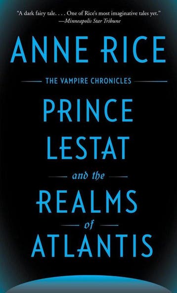 Prince Lestat and the Realms of Atlantis - Rice, Boeken, Verzenden, Gelezen