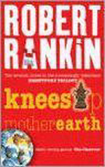 Knees Up Mother Earth - Robert Rankin 9780575076495, Verzenden, Gelezen, Robert Rankin