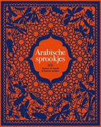 9789025771614 Arabische sprookjes Rodaan Al Galidi, Verzenden, Nieuw, Rodaan Al Galidi
