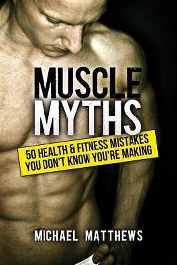 Muscle Myths - Michael Matthews 9781475143775, Verzenden, Zo goed als nieuw, Michael Matthews