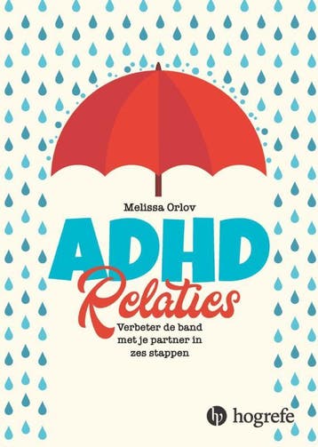 ADHD relaties 9789079729463 Melissa Orlov, Boeken, Verzenden, Zo goed als nieuw, Melissa Orlov