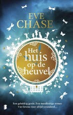 Het huis op de heuvel 9789022578575 Eve Chase, Verzenden, Gelezen, Eve Chase