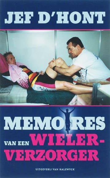 Memoires van een wielerverzorger - J. DHont 9789056177775, Verzenden, Gelezen, J. D'Hont