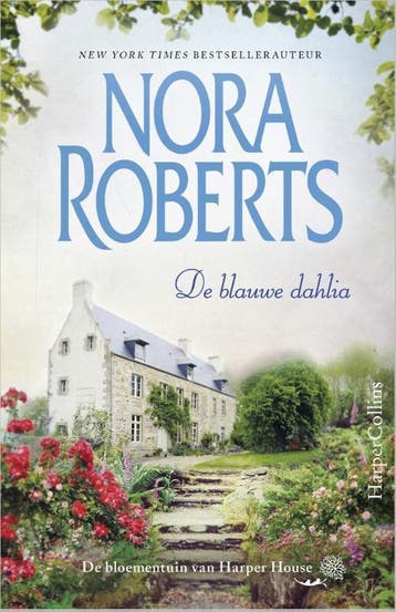 De blauwe dahlia / De bloementuin van Harper House / 1, Verzenden, Zo goed als nieuw, Nora Roberts