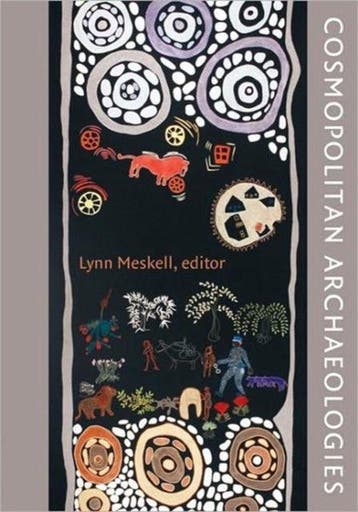 Cosmopolitan Archaeologies 9780822344445, Zo goed als nieuw
