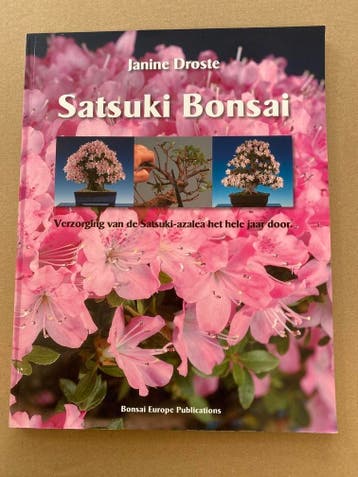 Satsuki Bonsai - Soorten - Stijlen Verzorging Vormbewerking, Verzenden, Zo goed als nieuw