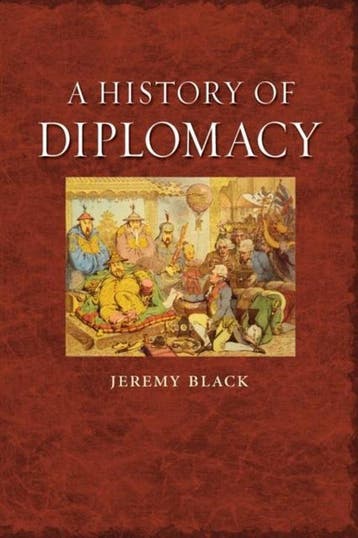History Of Diplomacy - Jeremy Black 9781861898319, Verzenden, Zo goed als nieuw, Jeremy Black