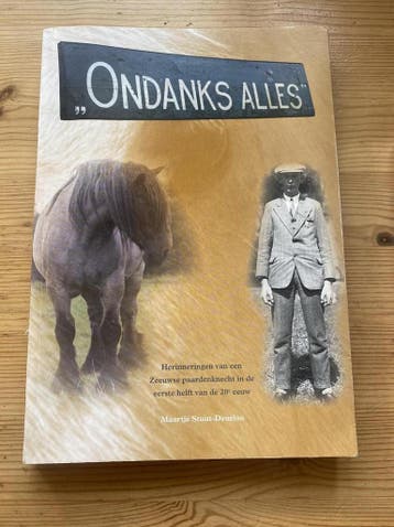 Ondanks Alles - M. Stuut-deurloo 9789081135634, Verzenden, Gelezen, M. Stuut-deurloo