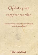 Opdat zij niet vergeten worden 9789464925029 Marjolein Smet, Verzenden, Zo goed als nieuw, Marjolein Smet