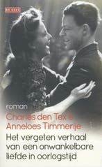 Het vergeten verhaal van een onwankelbare liefde in, Verzenden, Zo goed als nieuw, Charles den Tex